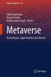 メタバース：技術・機会・脅威<br>Metaverse : Technologies, Opportunities and Threats (Studies in Big Data)
