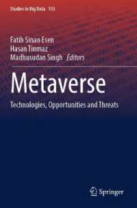 Metaverse : Technologies, Opportunities and Threats (Studies in Big Data)