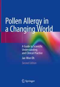 Pollen Allergy in a Changing World : A Guide to Scientific Understanding and Clinical Practice （2ND）