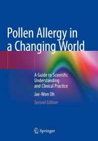 Pollen Allergy in a Changing World : A Guide to Scientific Understanding and Clinical Practice （2ND）