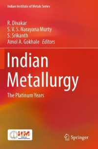 Indian Metallurgy : The Platinum Years (Indian Institute of Metals Series)