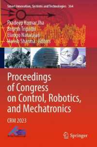Proceedings of Congress on Control, Robotics, and Mechatronics : CRM 2023 (Smart Innovation, Systems and Technologies)