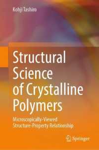 田代孝二（著）／顕微鏡で見る高分子結晶構造科学<br>Structural Science of Crystalline Polymers : Microscopically-viewed Structure-Property Relationship