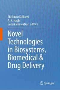 Novel Technologies in Biosystems, Biomedical & Drug Delivery