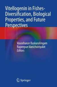 Vitellogenin in Fishes- Diversification, Biological Properties, and Future Perspectives