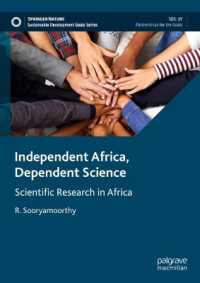 Independent Africa, Dependent Science : Scientific Research in Africa (Sustainable Development Goals Series)