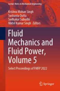 Fluid Mechanics and Fluid Power, Volume 5 : Select Proceedings of FMFP 2022 (Lecture Notes in Mechanical Engineering)
