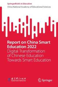 Report on China Smart Education 2022 : Digital Transformation of Chinese Education towards Smart Education (Springerbriefs in Education)