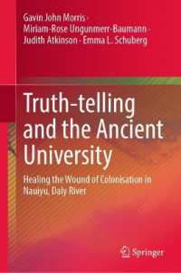 Truth-telling and the Ancient University : Healing the Wound of Colonisation in Nauiyu, Daly River