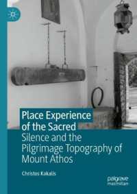 Place Experience of the Sacred : Silence and the Pilgrimage Topography of Mount Athos