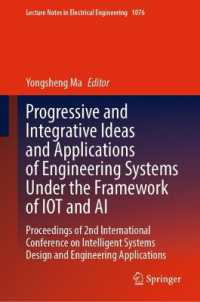 Progressive and Integrative Ideas and Applications of Engineering Systems under the Framework of IOT and AI : Proceedings of 2nd International Conference on Intelligent Systems Design and Engineering Applications (Lecture Notes in Electrical Engineer
