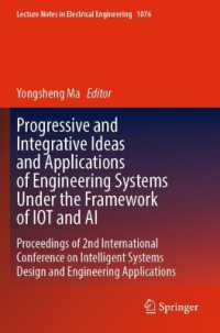 Progressive and Integrative Ideas and Applications of Engineering Systems under the Framework of IOT and AI : Proceedings of 2nd International Conference on Intelligent Systems Design and Engineering Applications (Lecture Notes in Electrical Engineer