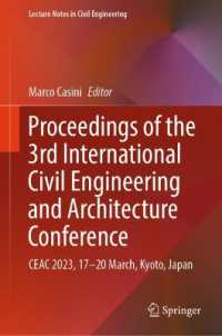 Proceedings of the 3rd International Civil Engineering and Architecture Conference : CEAC 2023, 17-20 March, Kyoto, Japan (Lecture Notes in Civil Engineering) （2024）
