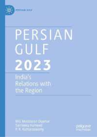 Persian Gulf 2023 : India's Relations with the Region (Persian Gulf)
