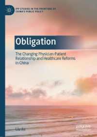 Obligation : The Changing Physician-Patient Relationship and Healthcare Reforms in China (Ipp Studies in the Frontiers of China's Public Policy)