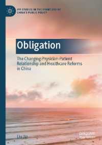 Obligation : The Changing Physician-Patient Relationship and Healthcare Reforms in China (Ipp Studies in the Frontiers of China's Public Policy)
