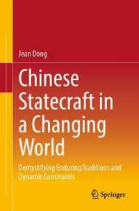 Chinese Statecraft in a Changing World : Demystifying Enduring Traditions and Dynamic Constraints