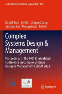 Complex Systems Design & Management : Proceedings of the 14th International Conference on Complex Systems Design & Management CSD&M 2023 (Lecture Notes in Electrical Engineering) （2023）