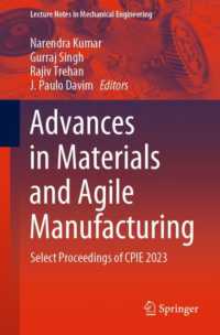 Advances in Materials and Agile Manufacturing : Select Proceedings of CPIE 2023 (Lecture Notes in Mechanical Engineering)