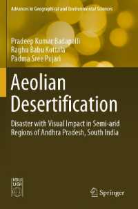 Aeolian Desertification : Disaster with Visual Impact in Semi-arid Regions of Andhra Pradesh, South India (Advances in Geographical and Environmental Sciences)