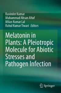Melatonin in Plants: A Pleiotropic Molecule for Abiotic Stresses and Pathogen Infection