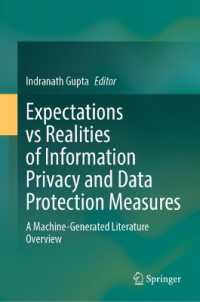 Expectations vs Realities of Information Privacy and Data Protection Measures : A Machine-generated Literature Overview