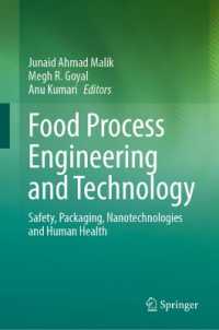 Food Process Engineering and Technology : Safety, Packaging, Nanotechnologies and Human Health
