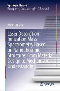 Laser Desorption Ionization Mass Spectrometry Based on Nanophotonic Structure: from Material Design to Mechanistic Understanding (Springer Theses)