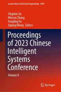 Proceedings of 2023 Chinese Intelligent Systems Conference : Volume II (Lecture Notes in Electrical Engineering) -- Hardback （2023 ed.）