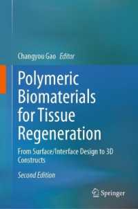 Polymeric Biomaterials for Tissue Regeneration : From Surface/Interface Design to 3D Constructs （2ND）