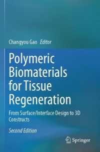 Polymeric Biomaterials for Tissue Regeneration : From Surface/Interface Design to 3D Constructs （2ND）
