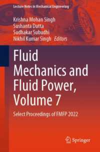 Fluid Mechanics and Fluid Power, Volume 7 : Select Proceedings of FMFP 2022 (Lecture Notes in Mechanical Engineering) （2024）