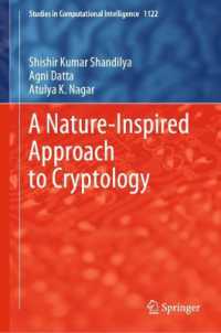 暗号学への自然に着想を得たアプローチ<br>A Nature-inspired Approach to Cryptology (Studies in Computational Intelligence)