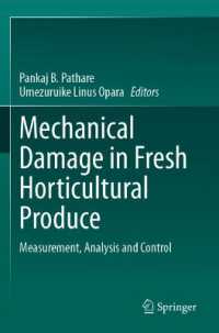 Mechanical Damage in Fresh Horticultural Produce : Measurement, Analysis and Control