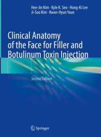 Clinical Anatomy of the Face for Filler and Botulinum Toxin Injection （2ND）