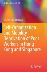 Self-Organization and Mobility Deprivation of Poor Workers in Hong Kong and Singapore (Quality of Life in Asia)