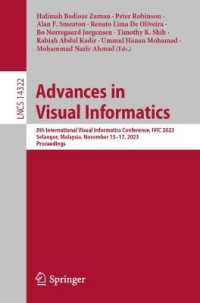 Advances in Visual Informatics : 8th International Visual Informatics Conference, IVIC 2023, Selangor, Malaysia, November 15-17, 2023, Proceedings, Part I (Lecture Notes in Computer Science)