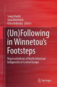 (Un)Following in Winnetou's Footsteps : Representations of North American Indigeneity in Central Europe