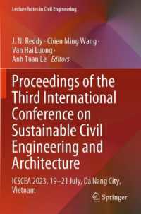 Proceedings of the Third International Conference on Sustainable Civil Engineering and Architecture : ICSCEA 2023, 19-21 July, Da Nang City, Vietnam (Lecture Notes in Civil Engineering)