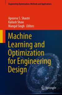 工学設計のための機械学習と最適化<br>Machine Learning and Optimization for Engineering Design (Engineering Optimization: Methods and Applications)