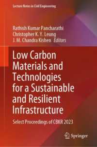 Low Carbon Materials and Technologies for a Sustainable and Resilient Infrastructure : Select Proceedings of CBKR 2023 (Lecture Notes in Civil Engineering)