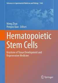 Hematopoietic Stem Cells : Keystone of Tissue Development and Regenerative Medicine (Advances in Experimental Medicine and Biology)