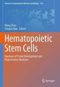 Hematopoietic Stem Cells : Keystone of Tissue Development and Regenerative Medicine (Advances in Experimental Medicine and Biology)