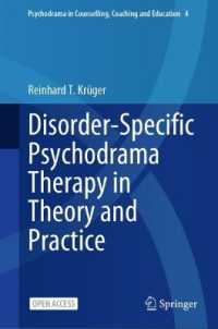 Disorder-Specific Psychodrama Therapy in Theory and Practice (Psychodrama in Counselling, Coaching and Education)