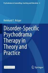 Disorder-Specific Psychodrama Therapy in Theory and Practice (Psychodrama in Counselling, Coaching and Education)