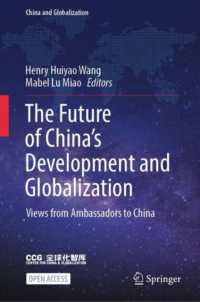 The Future of China's Development and Globalization : Views from Ambassadors to China (China and Globalization)