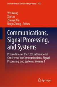 Communications, Signal Processing, and Systems : Proceedings of the 12th International Conference on Communications, Signal Processing, and Systems: Volume 1 (Lecture Notes in Electrical Engineering)