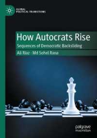 How Autocrats Rise : Sequences of Democratic Backsliding (Global Political Transitions)