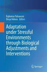 Adaptation under Stressful Environment through Biological Adjustments and Interventions