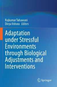 Adaptation under Stressful Environments through Biological Adjustments and Interventions